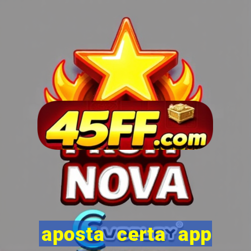 aposta certa app jogo do bicho